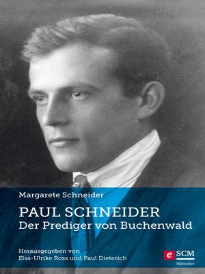 cover image of Paul Schneider – Der Prediger von Buchenwald